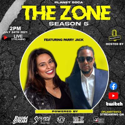 The Zone - Episode 18 w/ Parry Jack & MCNadzzz