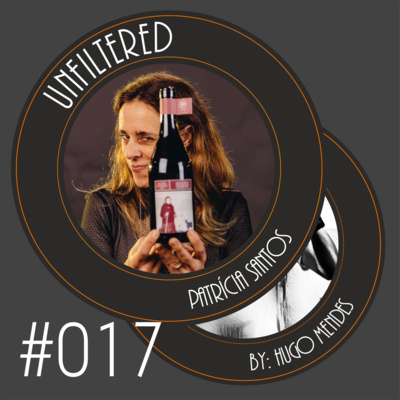 Unfiltered by Hugo Mendes #017 com Patrícia Santos