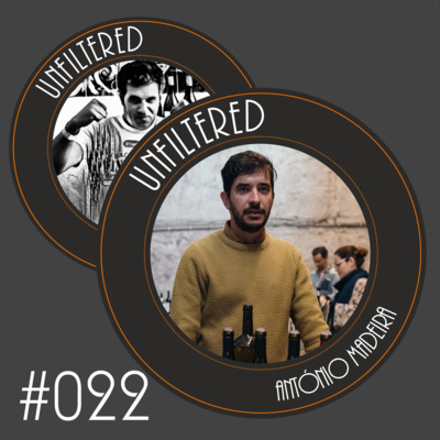 Unfiltered by Hugo Mendes #022 com António Madeira