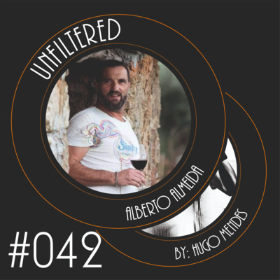 Unfiltered by Hugo Mendes #042 com Alberto Almeida