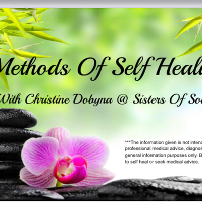 Methods of self healing with Christine Dobyna at Sisters Of Solace