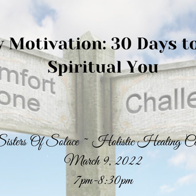 Monthly motivation for March 20 22… A 30 day calendar to a better spiritual you