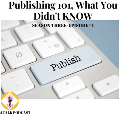 Publishing 101, What you didn't KNOW 