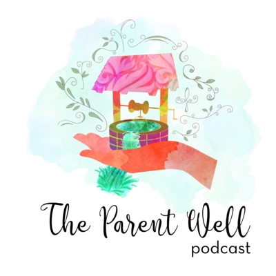 The Parent Well Podcast by Jessica Ridley Patton