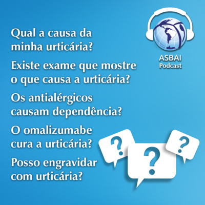 As principais dúvidas sobre urticária episode artwork