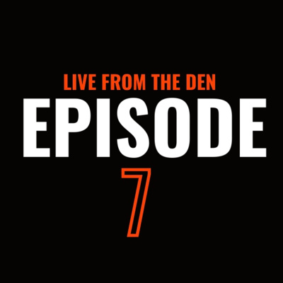 LIVE FROM THE DEN