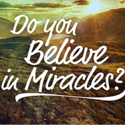 "Do You Believe in Miracles?" Sermon & Roundtable September 9, 2018 RCL 18 B