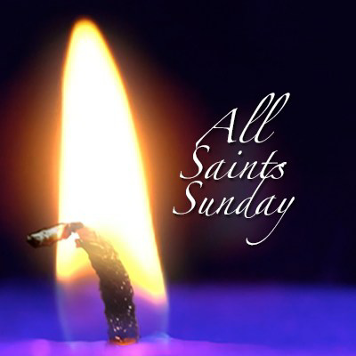 All Saints Sunday candlelight service November 3, 2019 RCL C