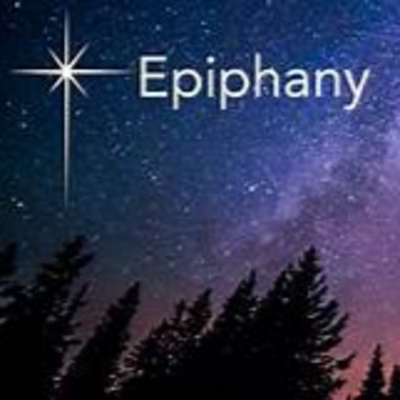 Epiphany January 3, 2021 "Becoming Who We Are"
