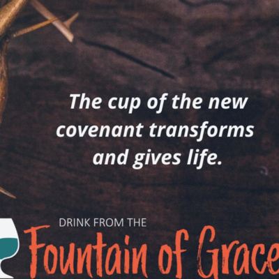 Maundy Thursday "The Cup of the New Covenant" April 14, 2022