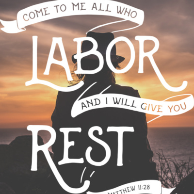 "LABOR DAY for the REST of Your Life" September 4, 2022 Proper 18 RCL C