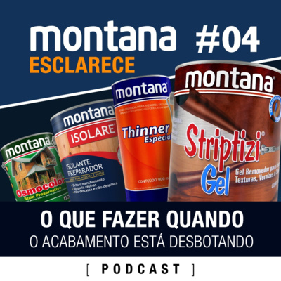 Ep. #4 - O que fazer quando o acabamento está desbotando?