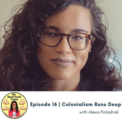 Episode 16 - Colonialism Runs Deep