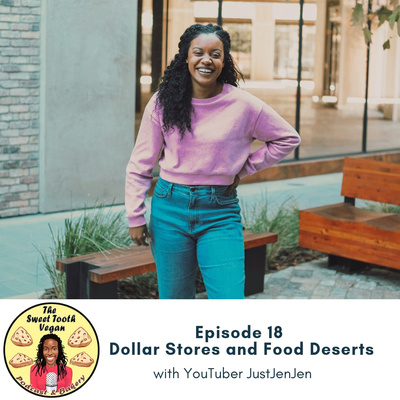 Episode 18 - Dollar Stores & Food Deserts