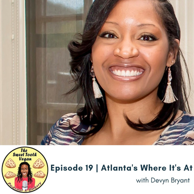 Episode 19 - Atlanta's Where It's At