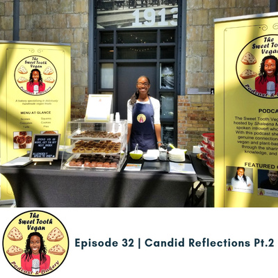 Episode 32 - Candid Reflections Part 2