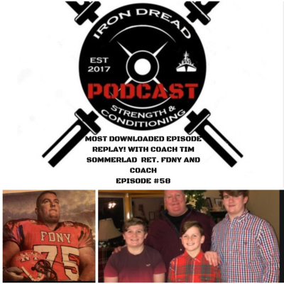 Most Dowloaded Episode Replay with Coach Tim Sommerlad Ret. FDNY and Coach| IDP Ep. #58