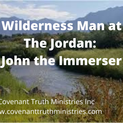 Wilderness Man at the Jordan - A Study of John the Immerser - Lesson 3 - Meantime episode artwork