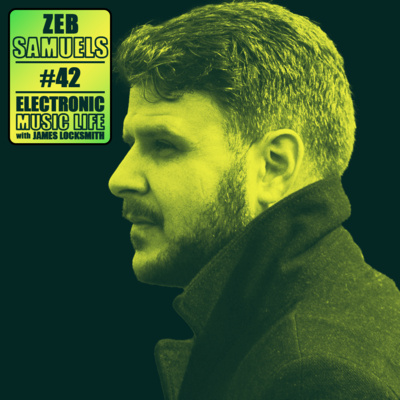 Electronic Music Life with James Locksmith