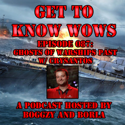 Episode 087: CRYSANTOS on Ghosts of Warships Past 