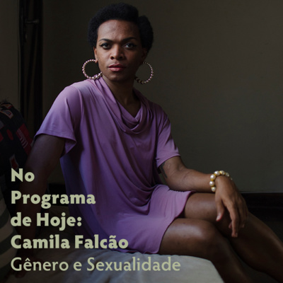 No Programa de Hoje: Camila Falcão - Gênero e Sexualidade