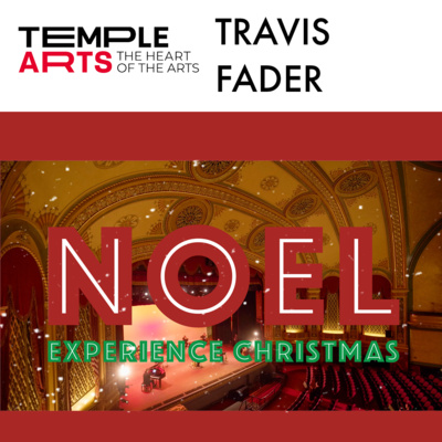 Travis Fader - Noel: Experience Christmas