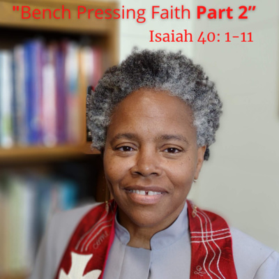 "Bench Pressing Faith” (Dec 6 2020)