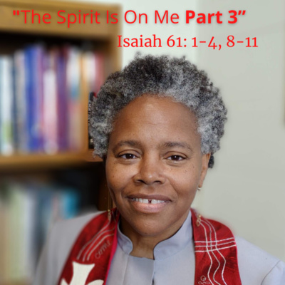 "The Spirit Is On Me” (Dec 13 2020)