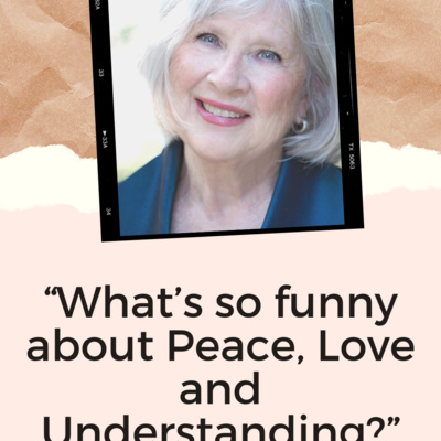 "What’s So Funny About Peace Love and Understanding?” (Dec 27 2020)