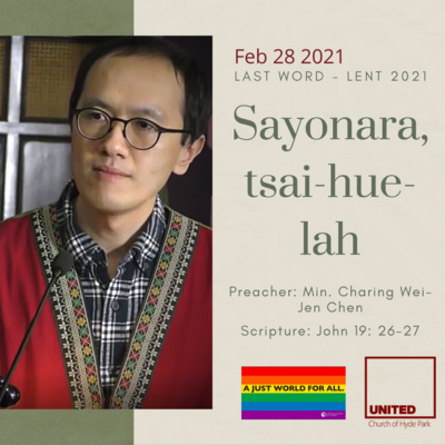 "Sayonara, tsai-hue-lah" (Feb 28 2021)