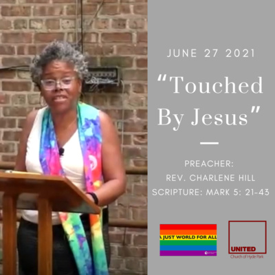 "Touched By Jesus" (June 27 2021)