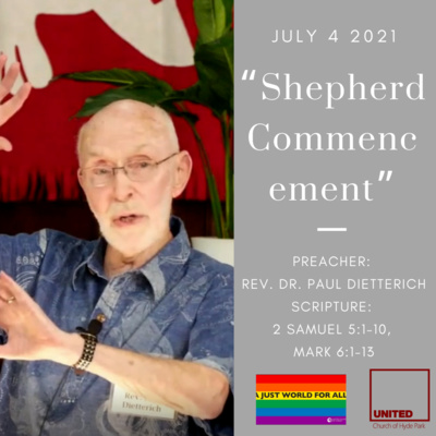 “Shepherd Commencement” (July 4 2021)