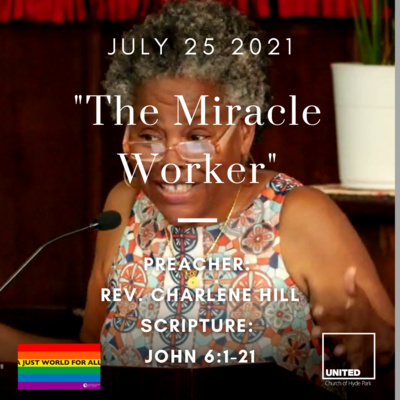 “The Miracle Worker” (July 25 2021)