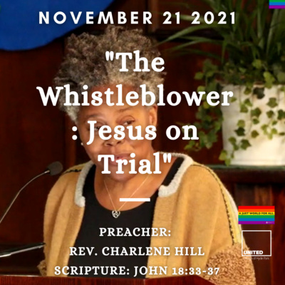 "The Whistleblower: Jesus on Trial" (message one) (November 21 2021)
