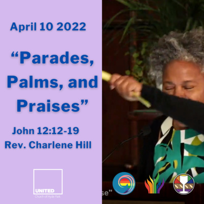 "Parades, Palms, and Praises" (April 10 2022)