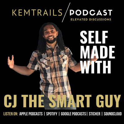 Self Made With CJ The Smart Guy