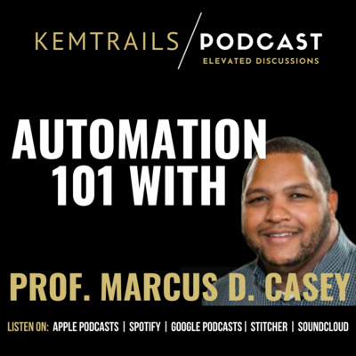 Automation 101 With Prof. Marcus D. Casey