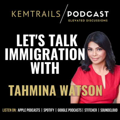 Let's Talk Immigration With Tahmina Watson