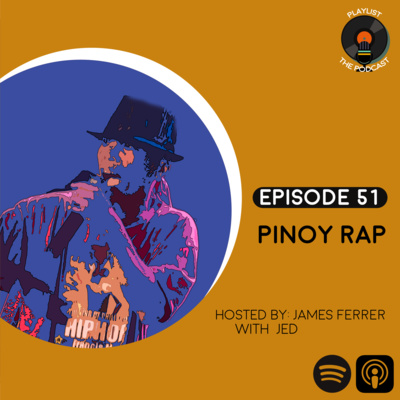 EP51: OPM Pinoy Rap