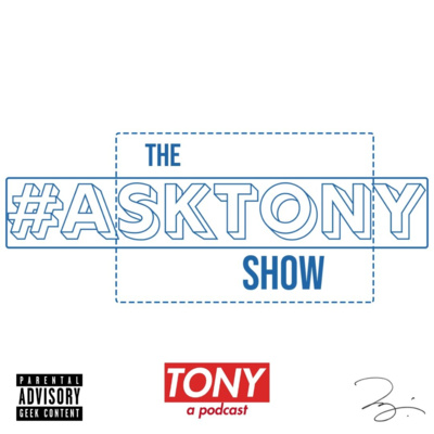 The #AskTony Show || Episode 2