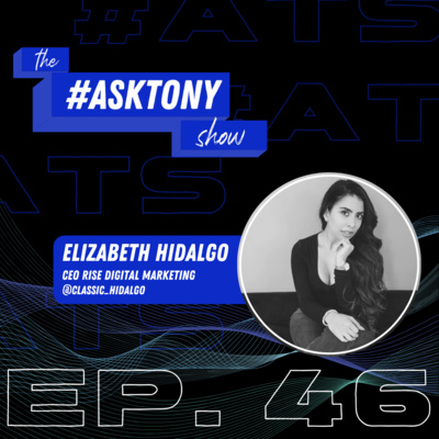 147. || #ATS Ep. 46 - Elizabeth Hidalgo