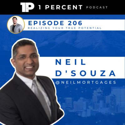 206. Neil D'Souza | Realizing Your True Potential