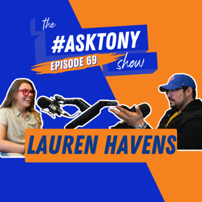 229. The #AskTony Show | Lauren Havens