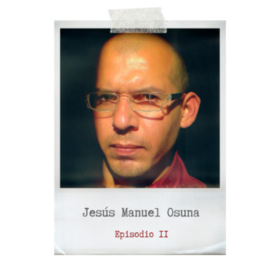 11- Jesús Manuel Osuna (Artista plástico)