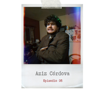 06- Aziz Córdova (Poeta)