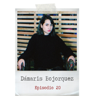 20- Dámaris Bojorquez (Artista plástica)