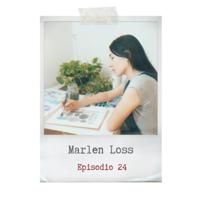 24- Marlen Loss (Artista plástica)