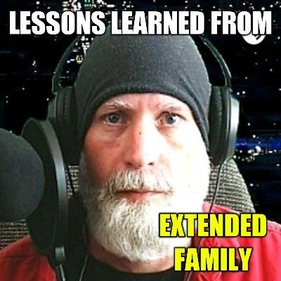 Lessons Learned From Extended Family