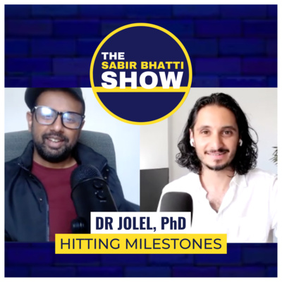 Dr Jolel, PhD: Negotiating Personal Milestones, Adapting to Change, & More — The Sabir Bhatti Show