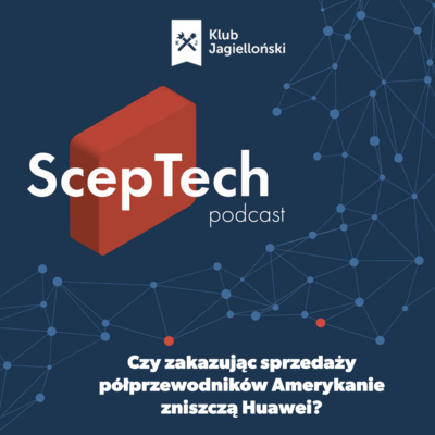 #22 Czy zakazując sprzedaży półprzewodników Amerykanie zniszczą Huawei? (Jakub Jakóbowski)